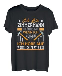 Lustiger Spruch Zimmermann Geschenkidee Für Handwerker T-Shirt