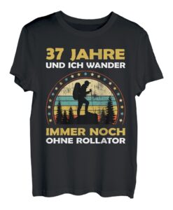 Lustiges 37 Jahre alt Geburtstag Berge & Walken Wander T-Shirt