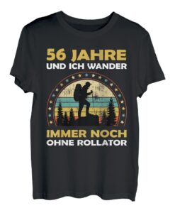 Lustiges 56 Jahre alt Geburtstag Berge & Walken Wander T-Shirt