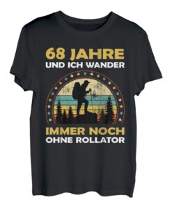 Lustiges 68 Jahre alt Geburtstag Berge & Walken Wander T-Shirt