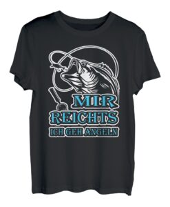 Lustiges Angel TShirt Mir Reichts Ich Geh Angeln Fuer Angler T-Shirt