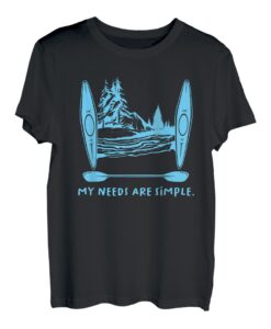 Lustiges Kajak-Geschenk, Produkt für den Außenbereich, Kajak, einfache Bedürfnisse T-Shirt
