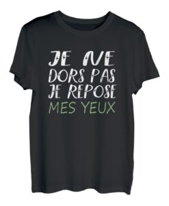 Lustiges Nickerchen mit Aufschrift "Je Ne Ne Dors pas Je rupose Mes Auge" T-Shirt