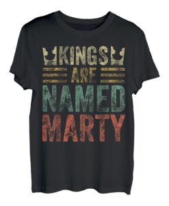 Lustiges personalisiertes Namensshirt Kings Are Named Marty T-Shirt