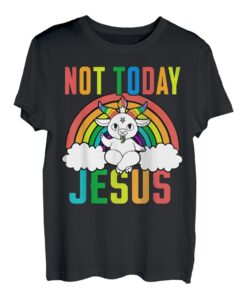 Lustiges Satanisches Einhorn Regenbogen Not Today Jesus T-Shirt