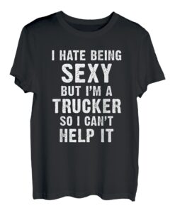 Lustiges sexy Trucker-T-Shirt für Damen und Herren T-Shirt