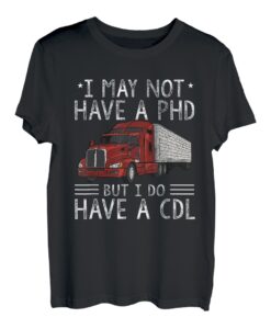 Lustiges Trucker-Design für Herren und Damen, CDL-Trucker, Trucker T-Shirt