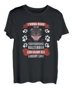 Luxusleben genießen, Staffordshire Bullterrier T-Shirt