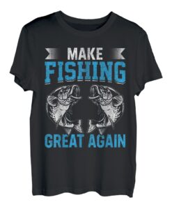 Machen Sie das Angeln wieder großartig T-Shirt