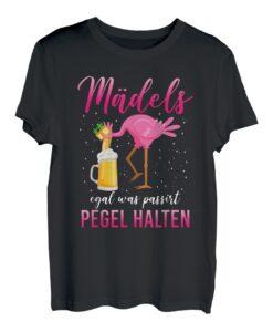 mädels egal was passiert pegel halten party alkohol flamingo T-Shirt