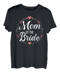 Mama der Braut für Hochzeit und Junggesellinnenabschied T-Shirt