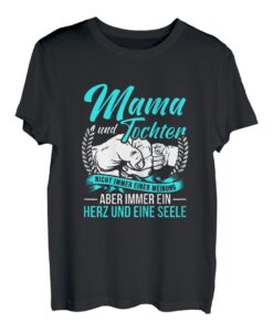 Mama Mutter Und Tochter Nicht Immer Einer Meinung T-Shirt