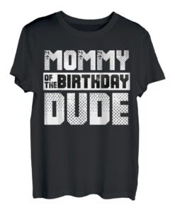 Mama von The Birthday Dude Love Celebration B-Day Family T-Shirt