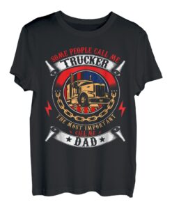 Manche Leute nennen mich Trucker Die wichtigsten nennen mich Dad T-Shirt