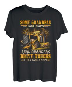 Manche Opas machen Nickerchen, echte Opas fahren Trucks T-Shirt