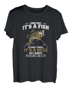 Manchmal ist es ein Fisch, manchmal ist es ein Buzz Beer Day T-Shirt