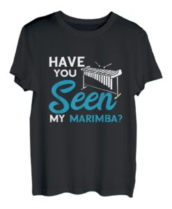 Marimba Have You Seen Instrument spielt Vibraphon-Musiker T-Shirt