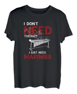 Marimba I Don't Need Therapy Ich spiele Vibraphonmusiker T-Shirt