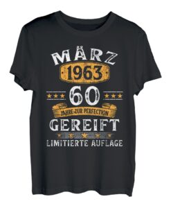 März 1963 Lustige Geschenke 60. Geburtstag Männer Frauen T-Shirt