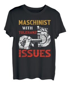 Maschinist mit Toleranzproblemen CNC-Betreiber T-Shirt