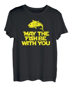 May the fish be with you Angler Fischer Wars T-Shirt