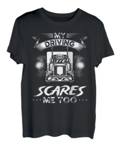 Me Driving Scares Me T-Shirt