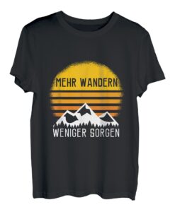 Mehr Wandern Weniger Sorgen Spruch Berg Ausflug Geschenk T-Shirt