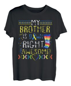 Mein Bruder ist richtig Tolles Down-Syndrom-Bewusstsein T-Shirt