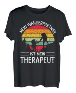 Mein Wanderpartner Ist Mein Therapeut Wandern Therapie T-Shirt