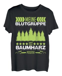 Meine Blutgruppe ist Baumharz positiv Tischler Wald Holz T-Shirt