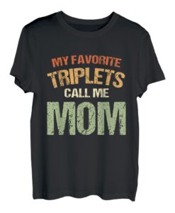 Meine Lieblings-Drillinge nennen mich Mama T-Shirt
