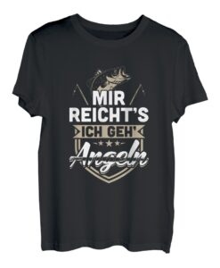Mir Reichts Ich Geh Angeln Fischerei Fisch Angeln Shirt T-Shirt