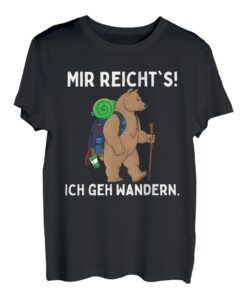 Mir Reichts Ich Geh Wandern Braunbär Hiking Wanderer T-Shirt