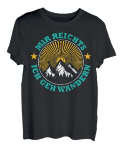 Mir Reichts Ich Geh Wandern Lustiges Wander T-Shirt