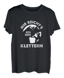 Mir reichts Klettern Design für Kletterer und Kletterinnen T-Shirt