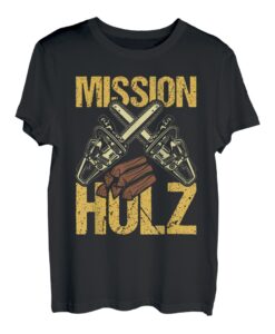 MISSION HOLZ T-Shirt