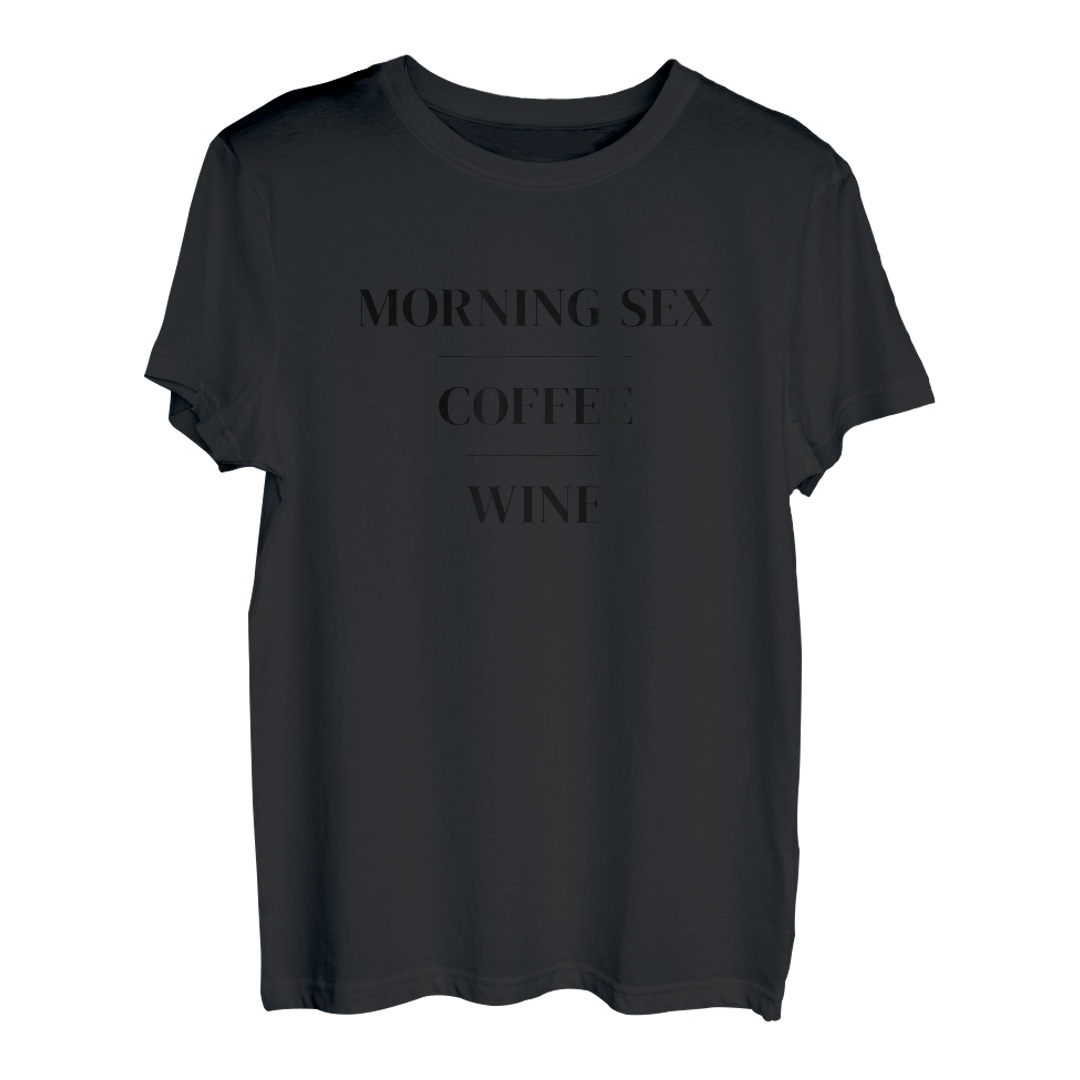 Morning Sex. Coffee. Wine. Tagesrhythmus Rhythmus Liebe Fun T-Shirt - Hapfox