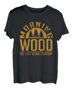 Morning Wood Stiff Wood Company Morgendliche Erektion T-Shirt