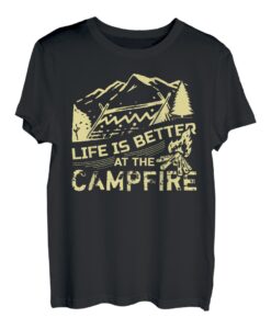 Mountaineers Life Is Better At The Camping T-Shirt