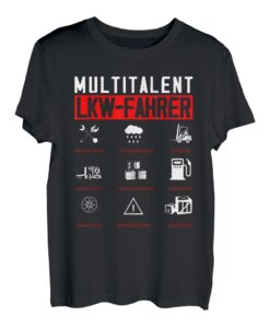 multitalent LKW fahrer T-Shirt