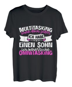 Multitasking kann doch jeder - Mutter und Sohn T-Shirt