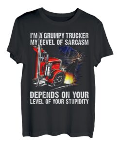 Mürrischer Trucker Level of Sarkasmus Lustiger Lkw-Fahrer T-Shirt