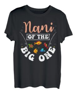 Nani Of The Big One Angeln, Geburtstagsparty, Geburtstagsfeier T-Shirt