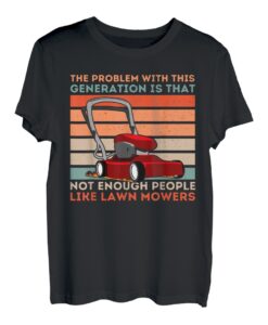 Nicht genug Leute wie Rasenmäher Lustiger Rasenmäher T-Shirt