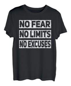 No Fear No Limits No Excuses Shirt Gewichtheben T-Shirt