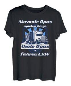 Normale Opas spielen Bingo, coole Opas fahren LKW T-Shirt