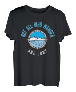 Not All Who Wander Are Lost Outdoor Wandern Camper Kompass T-Shirt