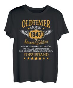 Oldtimer Jahrgang 1947, 75. Geburtstag Geschenk Mann T-Shirt