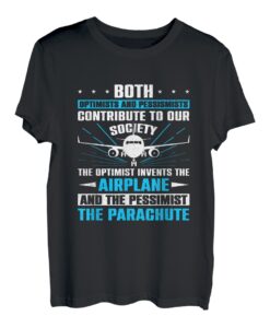 Optimisten und Pessimisten tragen zur Gesellschaft T-Shirt