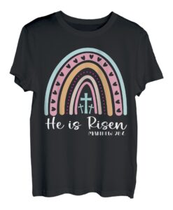 Ostern Christian He is reinbow Risen Männer Frauen Kinder T-Shirt